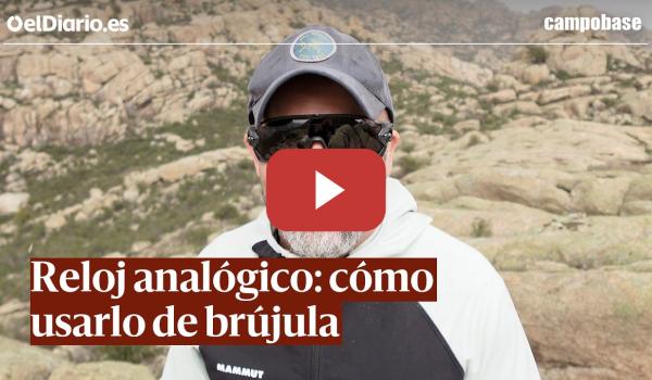 Embedded thumbnail for Reloj analógico: cómo usarlo de brújula en el monte