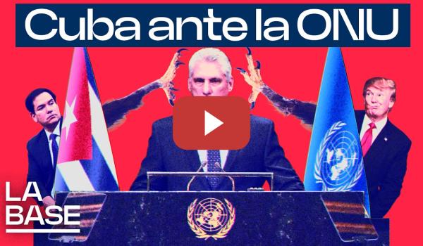 Embedded thumbnail for La Base 6x165 | Una Cuba asfixiada busca en la ONU que el mundo rechace otra vez el bloqueo de EEUU