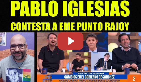 Embedded thumbnail for Pablo Iglesias contesta a EME PUNTO RAJOY y habla de los decretos del Gobierrno.