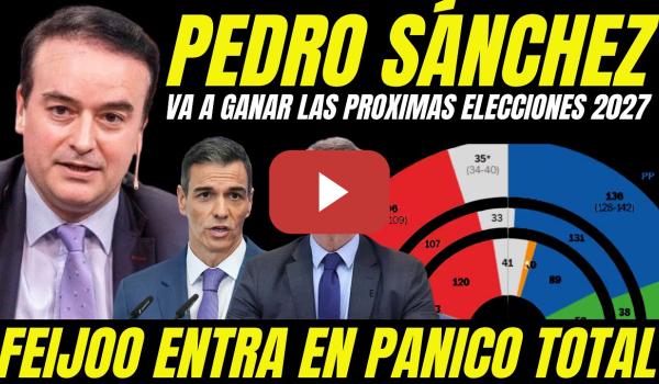 Embedded thumbnail for IVÁN REDONDO HACE TEMBLAR A FEIJÓO ANTICIPANDO TRIUNFO ELECTORAL PEDRO SÁNCHEZ ELECCIONES 2027