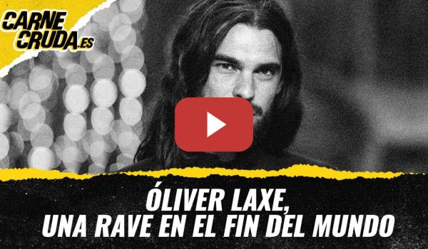 Embedded thumbnail for T11x137 - Óliver Laxe, una rave en el fin del mundo (CARNE CRUDA)