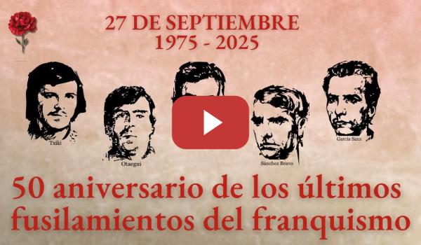 Embedded thumbnail for 50 aniversario de los últimos fusilamientos del franquismo