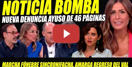 Embedded thumbnail for BOMBAZO: NUEVA DENUNCIA AYUSO. SUBVENCIONADOS AYUSISTAS Y JUAN DEL VAL ESCUCHAN MARCHA FÚNEBRE