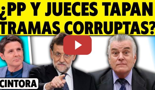 Embedded thumbnail for ¿PP Y JUECES TAPAN TRAMAS CORRUPTAS? JUICIO DE LA KITCHEN, RAJOY, COSPEDAL, BÁRCENAS, VILLAREJO...