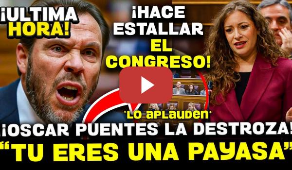 Embedded thumbnail for 💥¡¡AHORA!! ÓSCAR PUENTE HACE PERDER LOS PAPELES A ESTER MUÑOZ Y DEJA EN RIDÍCULO AL FACHERÍO DEL PP