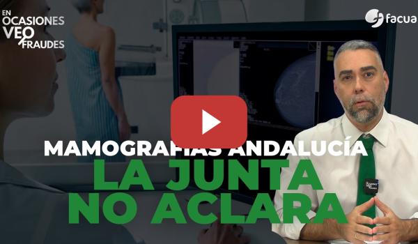 Embedded thumbnail for MAMOGRAFÍAS EN ANDALUCÍA: LA JUNTA SIGUE SIN ACLARAR
