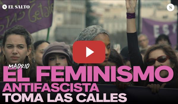 Embedded thumbnail for El feminismo antifascista toma las calles de Madrid