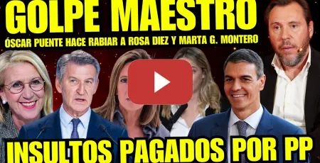 Embedded thumbnail for ÓSCAR PUENTE DESTROZA A ROSA DÍEZ Y MARTA GÓMEZ MONTERO POR INSULTOS “YA ESTÁ BIEN HIJAS DE…”