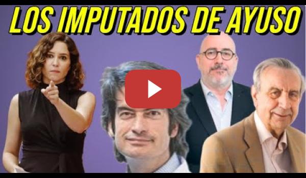 Embedded thumbnail for 3 Ex asesores de Ayuso imputados por los protocolos de la Vergüenza