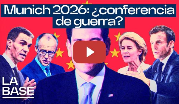 Embedded thumbnail for La Base 6x86 | Munich 2026: ¿Conferencia de guerra?