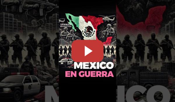 Embedded thumbnail for Mexico en guerra