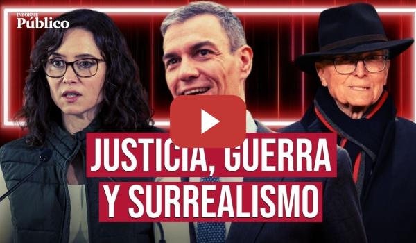 Embedded thumbnail for De la investigación a ex cargos de AYUSO al discurso de SÁNCHEZ contra AZNAR | Informe Público