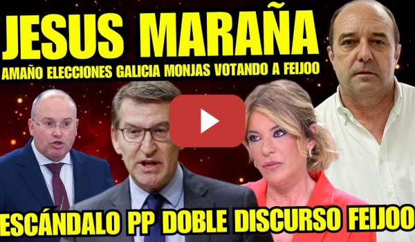 Embedded thumbnail for JESÚS MARAÑANA ARRASA CON SU DISCURSO "EL PP DE FEIJOO ERA EL QUE METIA VOTOS A ANCIANOS EN GALICIA"