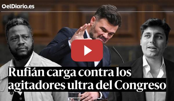 Embedded thumbnail for RUFIÁN contra los AGITADORES ULTRA del CONGRESO: &quot;Son sicarios, no periodistas incómodos&quot;