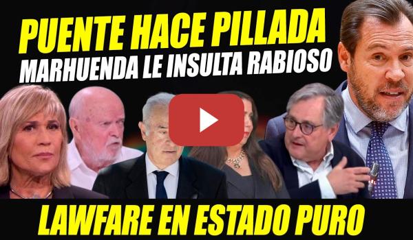 Embedded thumbnail for MARHUENDA INSULTA A ÓSCAR PUENTE, QUE HACE PILLADA AL PP CON COLOCACIÓN CANDIDATA. LAWFARE PURO