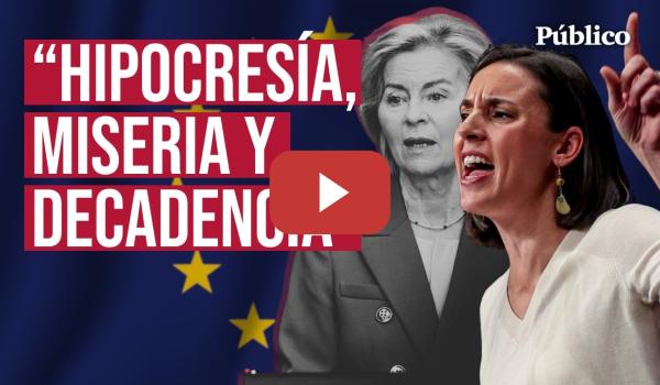 Embedded thumbnail for Los mejores discursos de IRENE MONTERO en la UE: "Dejen de ayudar a Israel a cometer este genocidio"