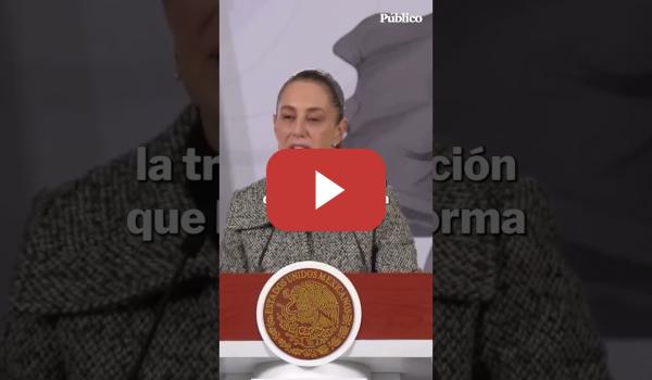 Embedded thumbnail for La aplaudida lección de Claudia SHEINBAUM a TRUMP y JOSÉ ANTONIO KAST sobre la MIGRACIÓN
