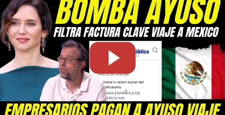 Embedded thumbnail for FILTRAN FACTURA AYUSO VIAJE A MÉXICO POSIBLE PAGO EMPRESARIOS HOTEL SECRETO RIVERA MAYA