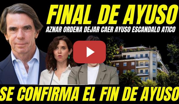Embedded thumbnail for BOMBAZO "AZNAR ORDENA DEJAR CAER A AYUSO Y YA TIENE A SU SUSTITUTA ELEGIDA"