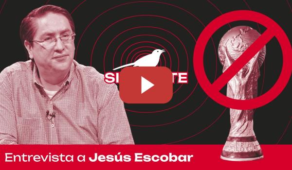 Embedded thumbnail for "El Mundial le va a lavar la cara al gobierno fascista de Trump" | Jesús Escobar en SINSONTE