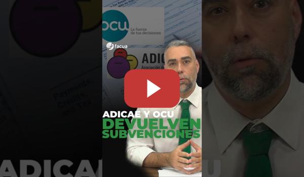 Embedded thumbnail for ADICAE Y OCU DEVUELVEN SUBVENCIONES