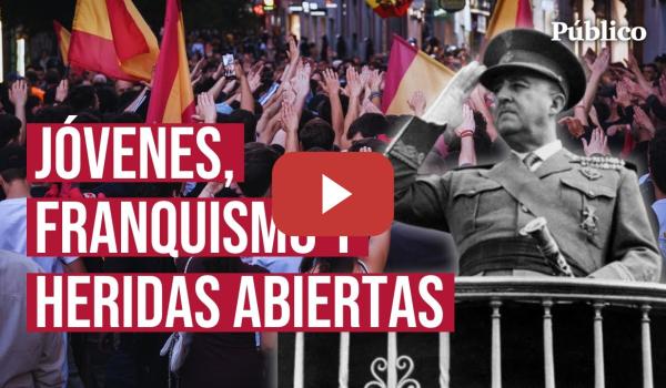 Embedded thumbnail for FRANQUISMO y memoria: de las heridas abiertas a la preocupante visión de algunos jóvenes