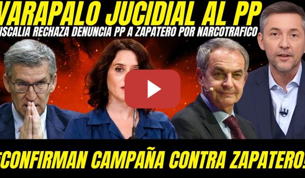 Embedded thumbnail for 💥 GOLPE LETAL AL PP: FISCALÍA TUMBA DENUNCIA CONTRA ZAPATERO POR NARCOTRAFICO 'BULO CONFIRMADO'