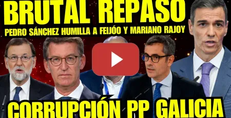 Embedded thumbnail for ¡BRUTAL! PEDRO SÁNCHEZ PLANTA CARA A FEIJÓO Y LO PONE A BAILAR "TRECE AÑOS DE CORRUPCIÓN PP GALICIA"