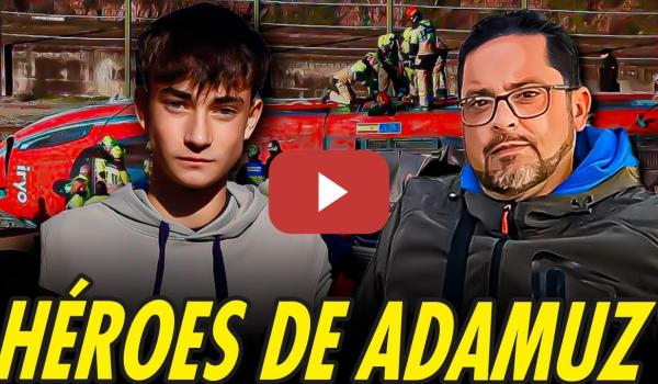 Embedded thumbnail for LOS HÉROES DEL ACCIDENTE FERROVIARIO DE ADAMUZ