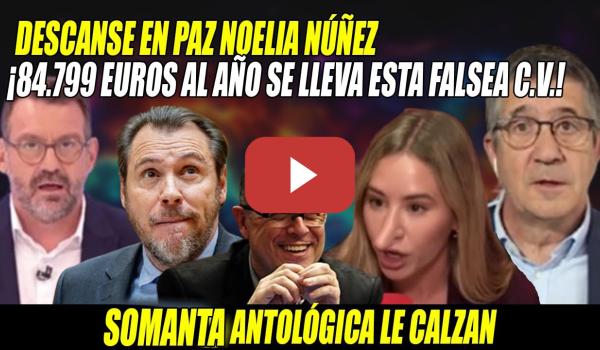 Embedded thumbnail for PILLADA🛑DESCANSE en PAZ Ayusista🛑Noelia Núñez CONFIESA q MINTIÓ🛑SOMANTA ANTOLÓGICA la q se lleva