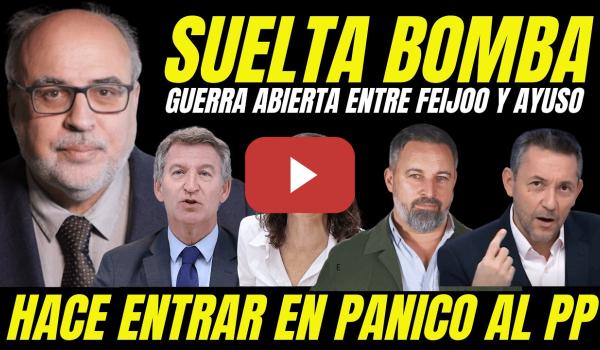 Embedded thumbnail for ENRIC JULIANA DESTAPA GUERRA INTERNA FEIJÓO AYUSO Y HACE ENTRAR AL PP EN PÁNICO