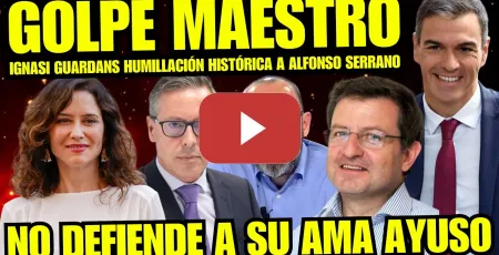 Embedded thumbnail for ¡BRUTAL! IGNASI GUARDANS HUMILLA ALFONSO SERRANO PP "SE QUEDA MUDO Y NO SABE DEFENDER A AYUSO"