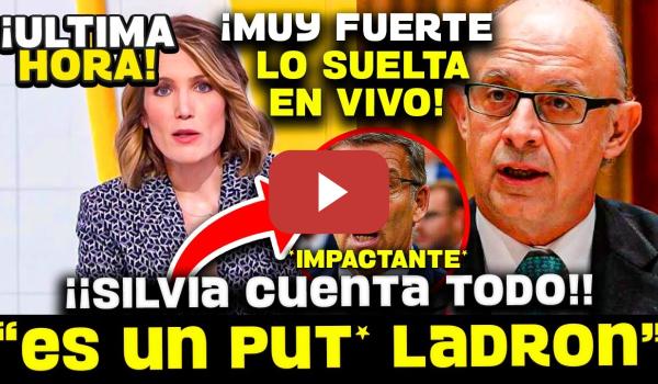 Embedded thumbnail for 💥¡¡SILVIA LO FILTRA TODO!! MONTORO PP SE ROBO 11MILLONES DE EUROS DE LOS ESPAÑOLES