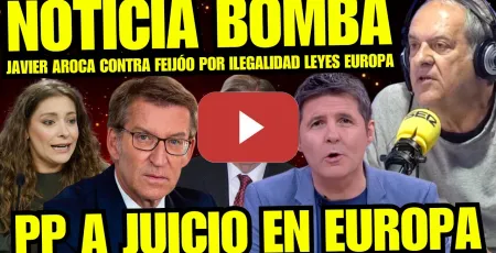 Embedded thumbnail for BOMBAZO “JAVIER AROCA FILTRA DEMOLEDORA DENUNCIA POR ILEGALIDAD LEYES FEIJÓO” PP GOLPISTA