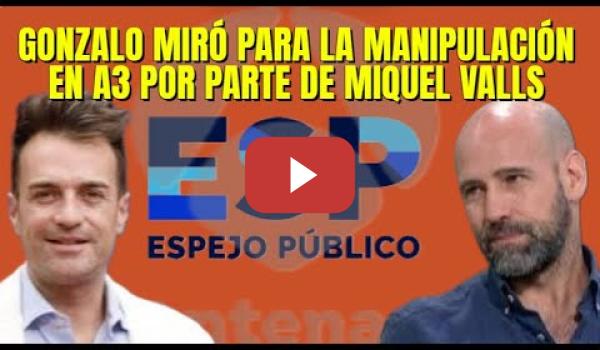 Embedded thumbnail for Espejo Público de A3 intentan manipular, pero Gonzalo Miró los para los pies