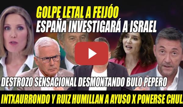 Embedded thumbnail for BESTIALIDAD de Intxaurrondo, Ruiz y López DESMORONA a Ayuso-Feijóo EN JAKE, España INVESTIGA Israel