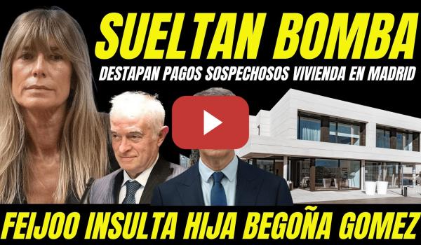 Embedded thumbnail for FEIJÓO INSULTA HIJA DE BEGOÑA GÓMEZ "DESTAPAN PAGOS ILEGALES DE SU VIVIENDA"
