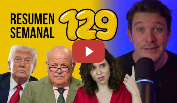 Embedded thumbnail for Novio de Ayuso y el Fiscal General, el sillón de Aguirre, los aranceles de Trump #ResumenSemanal 129
