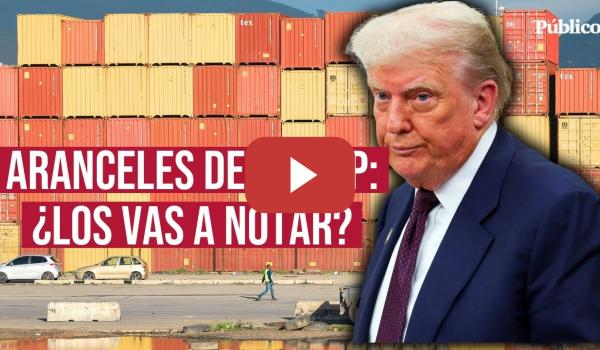 Embedded thumbnail for Los aranceles de Trump ya están aquí: ¿cómo afectarán a España?