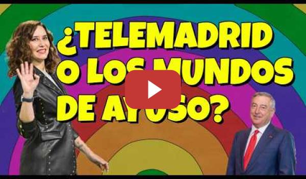Embedded thumbnail for ¿Telemadrid o los mundos de Ayuso? solo van tertulianos de The Objective o El Debate para manipular