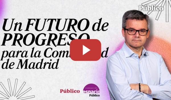 Embedded thumbnail for 🔴Directo | Sigue el encuentro sobre políticas progresistas presentado por MANUEL RICO