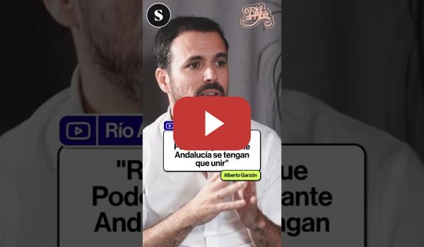 Embedded thumbnail for Alberto Garzón: "Rufián hará que Podemos y Adelante Andalucía se tengan que unir"