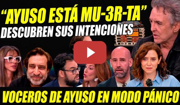 Embedded thumbnail for BOMBAZO: "AYUSO ESTÁ MU-3R-TA". TOPOS, REBELIÓN EN EL PP. PESADILLA PARA VOCEROS AYUSISTAS
