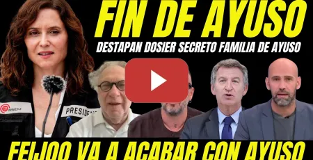 Embedded thumbnail for EL FINAL DE AYUSO SE ACERCA "DESTAPAN DOSIER SECRETO FAMILIA DE AYUSO" EKAIZER SUELTA BOMBAZO