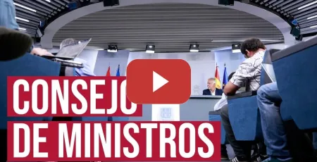 Embedded thumbnail for 🔴​ DIRECTO | Sigue la rueda de prensa del CONSEJO DE MINISTROS