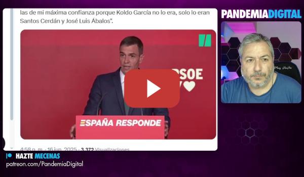 Embedded thumbnail for Volví, no se os puede dejar solos. Corrupción PSOE. Premios Hazte Oir. Negre en Israel. Lawfare CFK