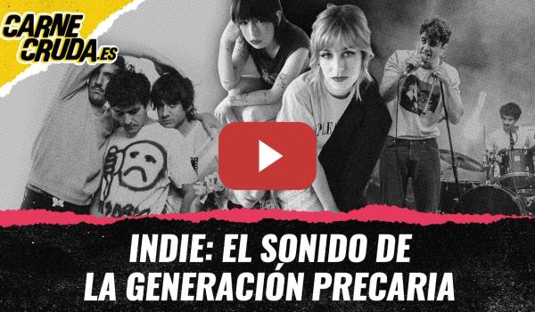 Embedded thumbnail for T11x122 - No sonamos mal: crónica del indie español (EL TEMAZO - CARNE CRUDA)