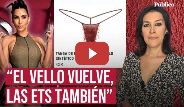 Embedded thumbnail for El vello vuelve, las ETS también, por Ana Bernal-Triviño
