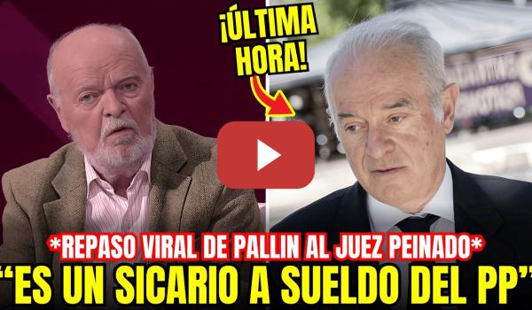 Embedded thumbnail for 🔥 PALLIN REVIENTA AL JUEZ PEINADO POR SU ACOSO JUDICIAL A BEGOÑA GÓMEZ 'ESTÁ A SUELDO DEL PP'