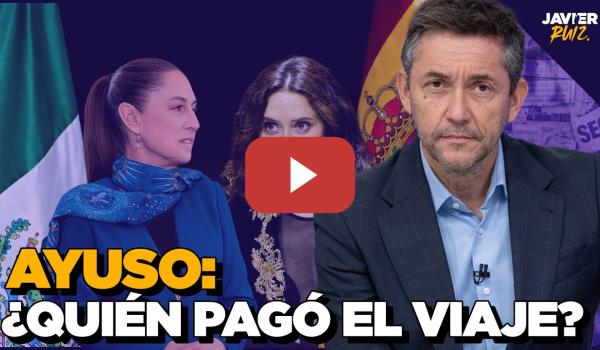 Embedded thumbnail for ¿Quién pagó el viaje de Ayuso a México? Muchas preguntas y respuestas contradictorias